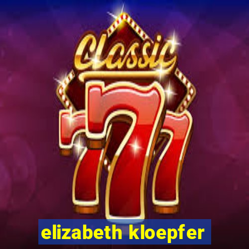 elizabeth kloepfer